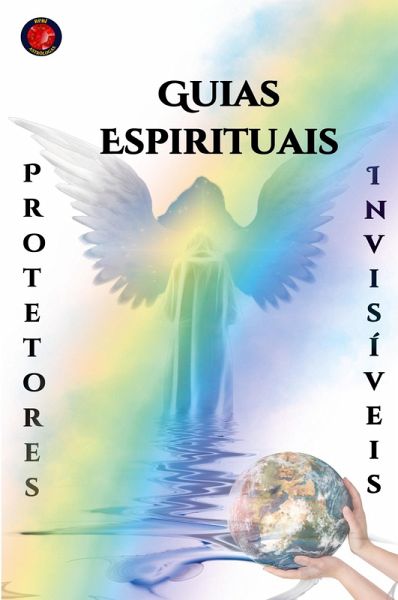 Guias Espirituais Protetores Invisíveis