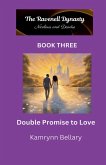 Double Promise to Love