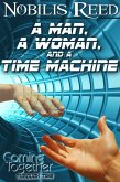 A Man, a Woman, and a Time Machine (Coming Together: Through Time, #1) (eBook, ePUB) A Man, a Woman, and a Time Machine (Coming Together: Through Time, #1) (eBook, ePUB)