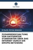 ZUSAMMENSCHALTUNG VON ENTFERNTEN STANDORTEN ÜBER DAS INTERNET DURCH EIN DMVPN-NETZWERK ZUSAMMENSCHALTUNG VON ENTFERNTEN STANDORTEN ÜBER DAS INTERNET DURCH EIN DMVPN-NETZWERK