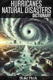 Hurricanes Dictionary - Natural Disasters (Grow Your Vocabulary) (eBook, ePUB) Hurricanes Dictionary - Natural Disasters (Grow Your Vocabulary) (eBook, ePUB)