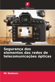 Segurança dos elementos das redes de telecomunicações ópticas