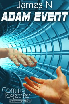 Cover Adam Event (Coming Together: Through Time, #4) (eBook, ePUB)