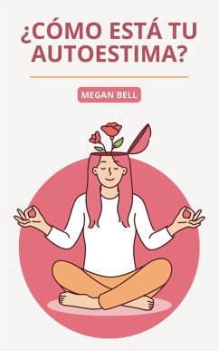 ¿Cómo Está tu Autoestima? - Bell, Megan