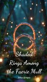 Shaded Rings Among the Faerie Mull Shaded Rings Among the Faerie Mull