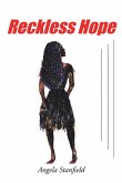 Reckless Hope Reckless Hope
