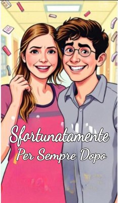 Cover Sfortunatamente Per Sempre Dopo (eBook, ePUB)