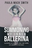 Summoning My Inner Ballerina Summoning My Inner Ballerina