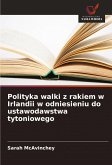 Polityka walki z rakiem w Irlandii w odniesieniu do ustawodawstwa tytoniowego