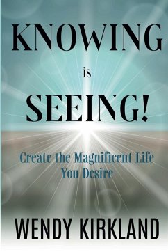 Knowing is Seeing! - Kirkland, Wendy