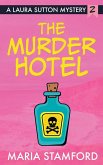 The Murder Hotel The Murder Hotel