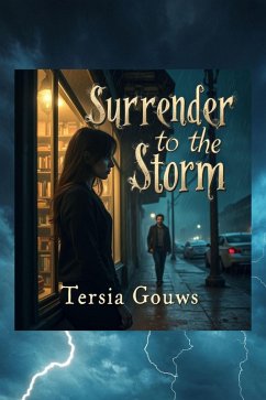 Surrender to the Storm (Surrender Series, #1) (eBook, ePUB) Cover Surrender to the Storm (Surrender Series, #1) (eBook, ePUB)
