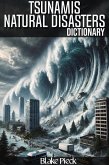 Tsunamis Dictionary - Natural Disasters (Grow Your Vocabulary) (eBook, ePUB) Tsunamis Dictionary - Natural Disasters (Grow Your Vocabulary) (eBook, ePUB)