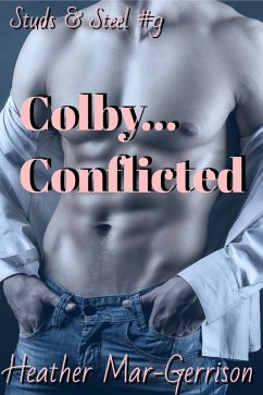 Colby.... Conflicted (Studs & Steel #9) (eBook, ePUB) - Mar-Gerrison, Heather