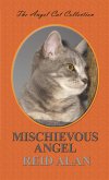 Mischievous Angel (Angel Cat Collection, #10) (eBook, ePUB)