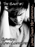 When Danny Met Horatio... (The Band, #1) (eBook, ePUB) When Danny Met Horatio... (The Band, #1) (eBook, ePUB)