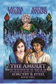 The Amulet Keeper's War (Sorcery & Steel, #2) (eBook, ePUB) The Amulet Keeper's War (Sorcery & Steel, #2) (eBook, ePUB)