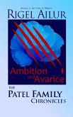 Ambition and Avarice (The Patel Family Chronicles, #4) (eBook, ePUB)