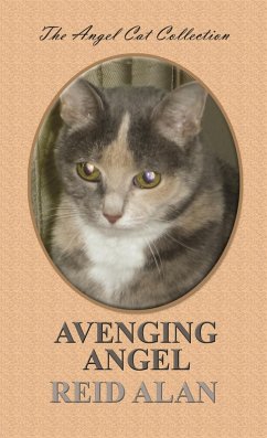 Avenging Angel (Angel Cat Collection, #4) (eBook, ePUB) - Alan, Reid