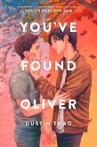 You've Found Oliver (eBook, ePUB) You've Found Oliver (eBook, ePUB)