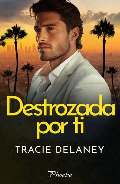 Cover Destrozada por ti (eBook, ePUB)