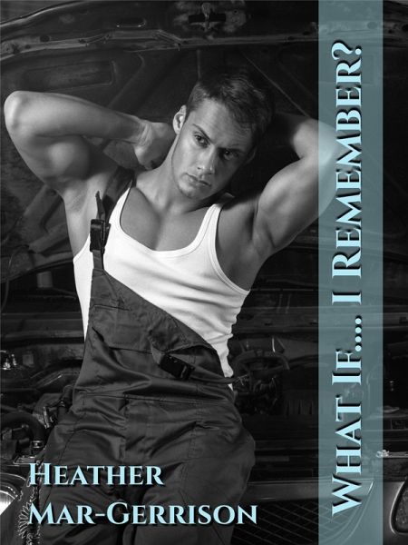 What If... I Remember? (What If...?, #5) (eBook, ePUB) What If... I Remember? (What If...?, #5) (eBook, ePUB)