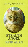 Stealth Angel (Angel Cat Collection, #7) (eBook, ePUB) Stealth Angel (Angel Cat Collection, #7) (eBook, ePUB)