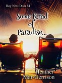 Some Kind of Paradise (Boy Next Door, #4) (eBook, ePUB)