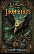 The Language of the Iron Birds (eBook,... - Bild 1