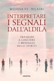 Interpretare i segni dall'aldilà (eBook, ePUB) Interpretare i segni dall'aldilà (eBook, ePUB)