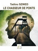 Le chasseur de ponts (eBook, ePUB)