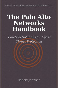 The Palo Alto Networks Handbook (eBook, ePUB) - Johnson, Robert