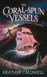 The Coral-Spun Vessels (eBook, ePUB) - Bild 1