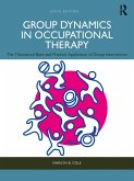 Group Dynamics in Occupational Therapy (eBook, PDF)