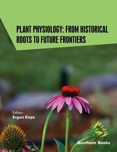 Plant Physiology: From Historical Roots to Future Frontiers (eBook, ePUB)