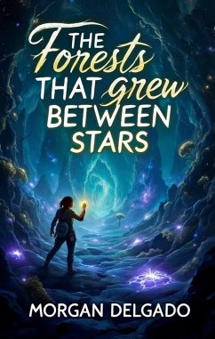 Cover The Forests That Grew Between Stars (eBook, ePUB)