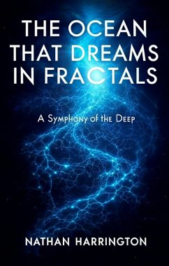 The Ocean that Dreams in Fractals (eBook, ePUB) - Harrington, Nathan