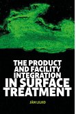 The Product and Facility Integration in Surface Treatment (eBook, ePUB)