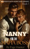 Nanny For The Mafia Boss (eBook, ePUB) Nanny For The Mafia Boss (eBook, ePUB)