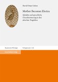 Mother Becomes Electra (eBook, PDF) Mother Becomes Electra (eBook, PDF)