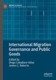 International Migration Governance and Public Goods (eBook, PDF)