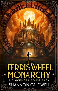Cover The Ferris Wheel Monarchy (eBook, ePUB)