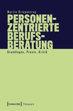 Personenzentrierte Berufsberatung (eBook, PDF) - Griepentrog, Martin