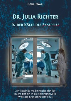 Dr. Julia Richter: In der Kälte des Skalpells (eBook, ePUB) - Nyári, Cora