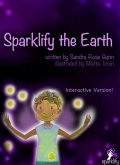 Sparklify the Earth (eBook, ePUB) Sparklify the Earth (eBook, ePUB)