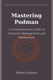 Mastering Podman (eBook, ePUB) Mastering Podman (eBook, ePUB)
