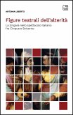 Figure teatrali dell'alterità (eBook, ePUB) Figure teatrali dell'alterità (eBook, ePUB)