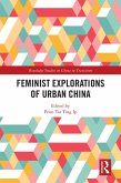 Feminist Explorations of Urban China (eBook, ePUB)