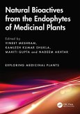 Natural Bioactives from the Endophytes of Medicinal Plants (eBook, PDF) Natural Bioactives from the Endophytes of Medicinal Plants (eBook, PDF)