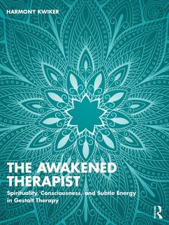 The Awakened Therapist (eBook, PDF) - Kwiker, Harmony